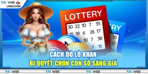 Cách dò lô khan – Bí quyết chọn con số sáng giá